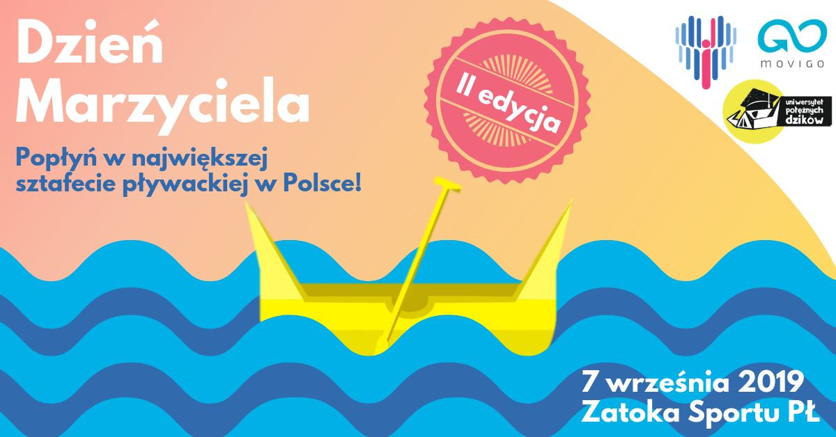 Dzień Marzyciela 2019 Zatoka Sportu PŁ